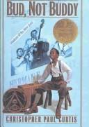 Christopher Paul Curtis: Bud, Not Buddy (Hardcover, 2002, Tandem Library)