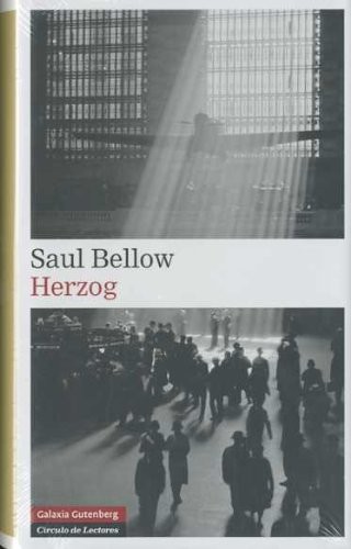 Saul Bellow: Herzog (Hardcover, 2008, Galaxia Gutenberg, S.L.)