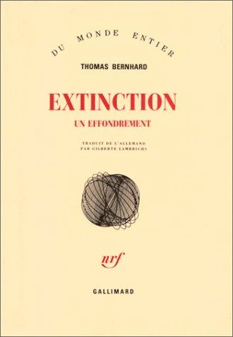 Thomas Bernhard: Extinction (Paperback, French language, 1990, Gallimard)