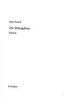 Julia Franck: Die Mittagsfrau (German language, 2007, S. Fischer)