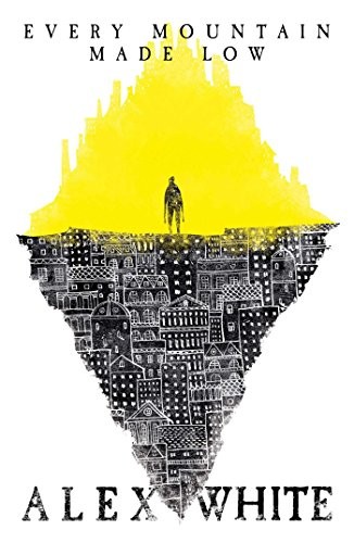 Alex White, White: Every Mountain Made Low (2016, Solaris)