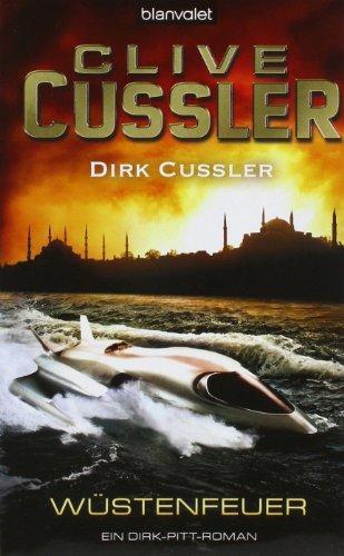 Clive Cussler, Dirk Cussler: Wüstenfeuer (German language, Blanvalet)
