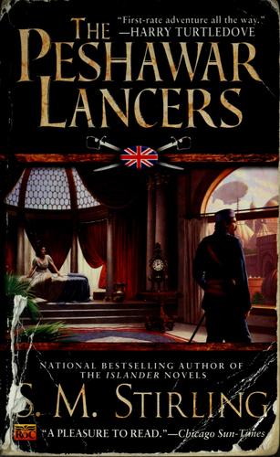 S. M. Stirling: The Peshawar Lancers (2003, ROC)