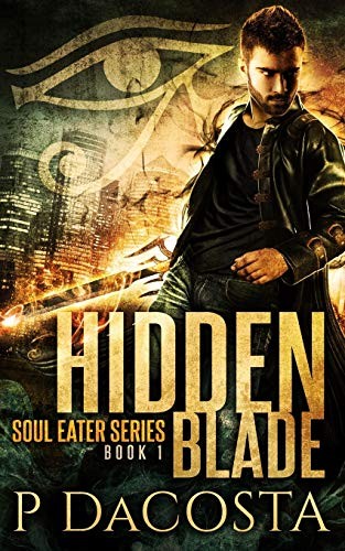 Pippa DaCosta: Hidden Blade (Paperback, 2016, CreateSpace Independent Publishing Platform)