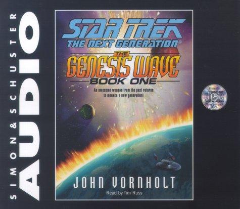 John Vornholt: Star Trek The Next Generation: The Genesis Wave  (AudiobookFormat, 2000, Simon & Schuster Audio)