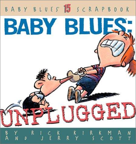 Rick Kirkman: Baby Blues (2002, Andrews McMeel Pub.)