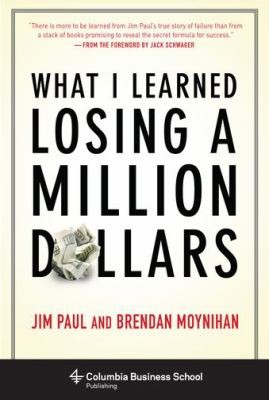 Jim Paul, Juha Hurme: What I learned losing a million dollars (Hardcover, 1994, Infrared Press)