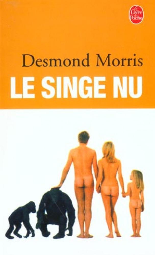 Desmond Morris: Le singe nu (French language, 1976, Le Livre de poche)