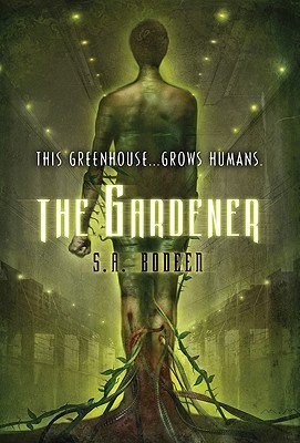 S. A. Bodeen: The Gardener (2010, Feiwel and Friends)