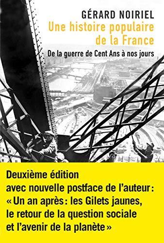 Gérard Noiriel: Une histoire populaire de la France : De la guerre de Cent Ans à nos jours (French language)