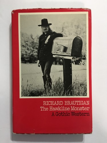 Richard Brautigan: The Hawkline monster (1975, Cape)