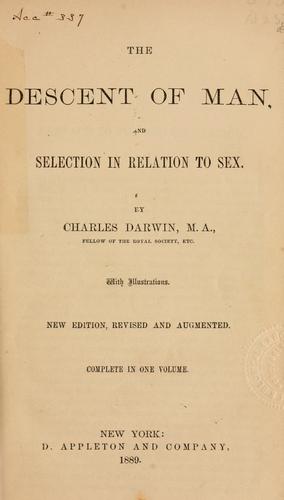 Charles Darwin: The  descent of man, and selection in relation to sex. (1889, Appleton)