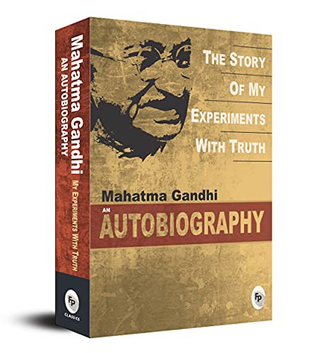 Mohandas Karamchand Gandhi: The Story of My Experiments with Truth (Paperback, Prakash Book Depot)