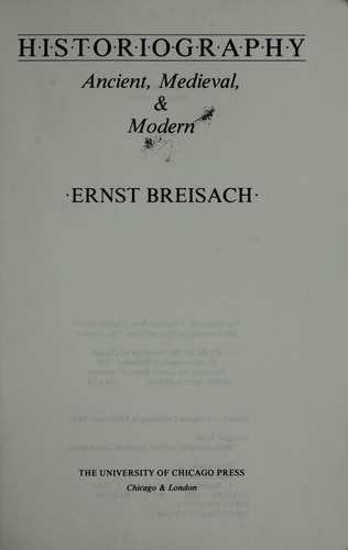 Ernst Breisach: Historiography (2007, University of Chicago Press)
