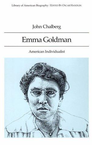 John Chalberg: Emma Goldman (1991, HarperCollins)