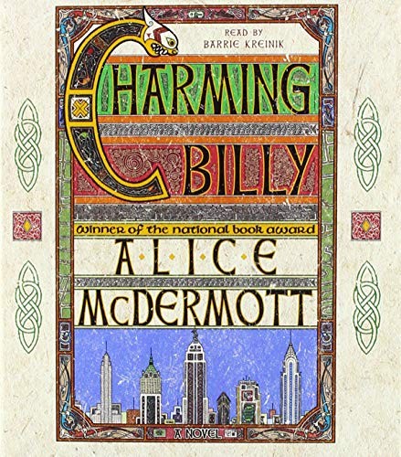 Barrie Kreinik, Alice McDermott: Charming Billy (AudiobookFormat, 2018, Macmillan Audio)