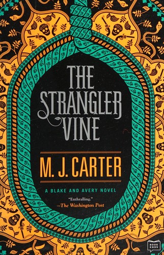 Miranda Carter: The strangler vine (2016, G.P. Putnam's Sons)