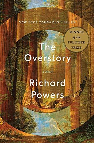Richard Powers: The Overstory (2018, W.W. Norton & Company)