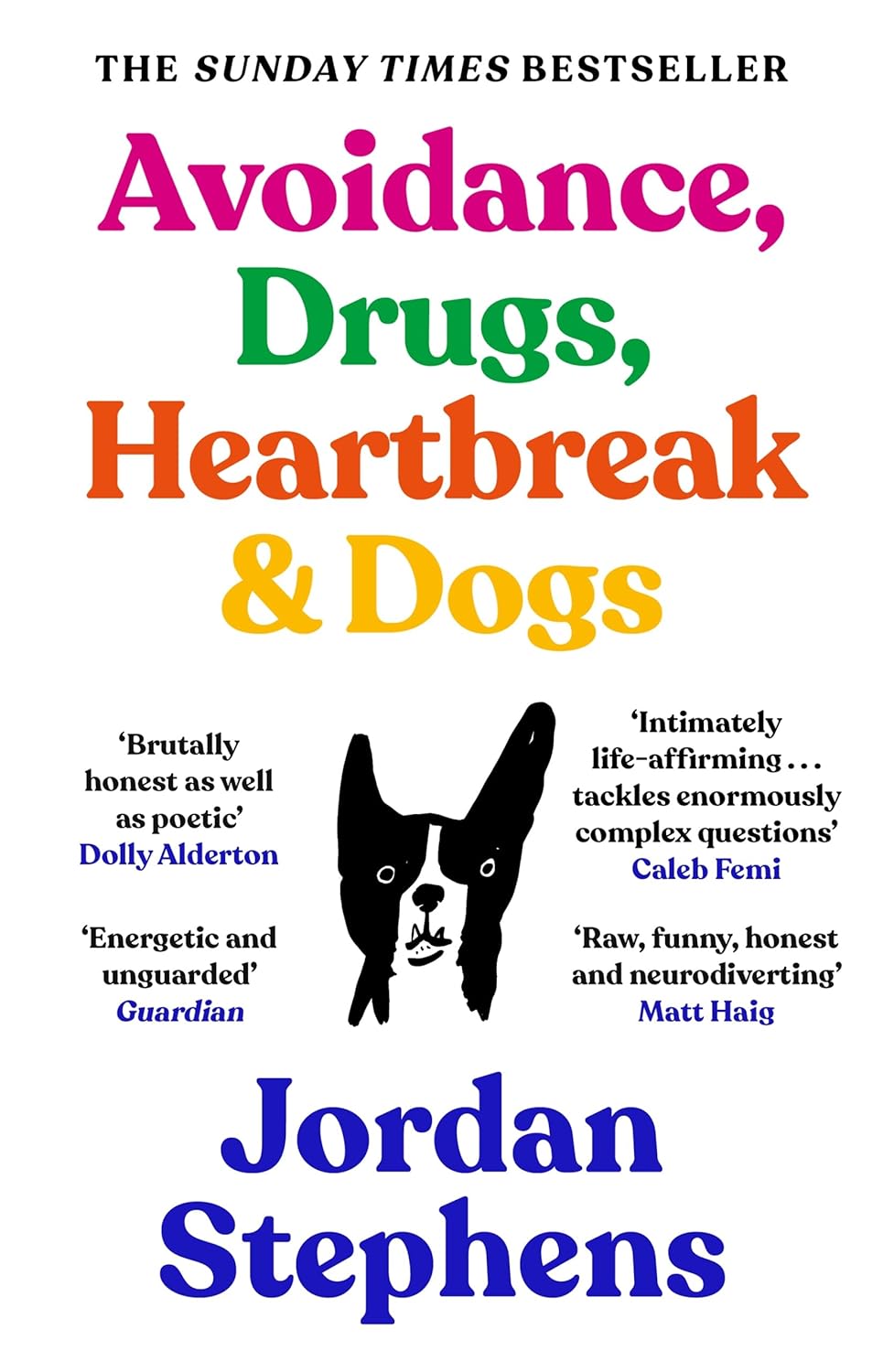 Jordan Stephens: Avoidance, Drugs, Heartbreak and Dogs (Paperback, 2025, Canongate Books)
