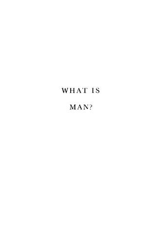 Mark Twain: What is man? (1917, Harper & Brothers Publishers)