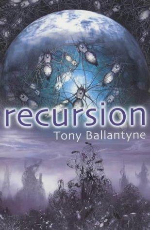 Tony Ballantyne: Recursion (2004, Tor)