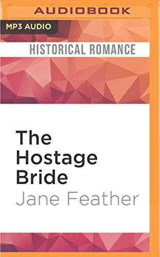 Jenny Sterlin, Jane Feather: Hostage Bride, The (AudiobookFormat, 2017, Audible Studios on Brilliance Audio, Audible Studios on Brilliance)