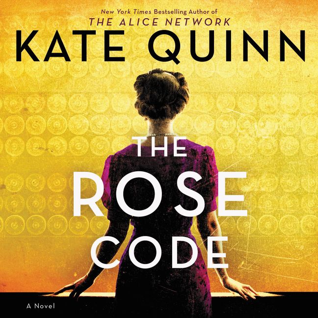 Kate Quinn: The Rose Code (AudiobookFormat, 2021, HarperAudio)