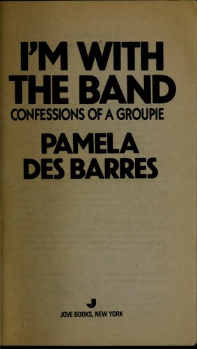 Pamela Des Barres: I'm with the Band (Paperback, 1988, Jove)