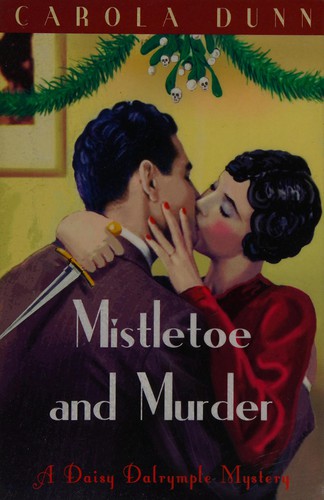 Carola Dunn: Mistletoe and murder (2011, Robinson)