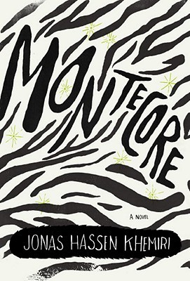Jonas Hassen Khemiri: Montecore (Hardcover, 2011, Alfred A. Knopf)