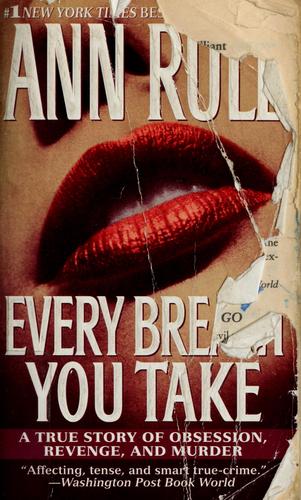 Ann Rule: Every Breath You Take  (Paperback, 2002, Pocket)