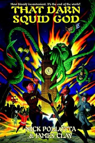 Nick Pollotta: That Darn Squid God (Hardcover, Wildside Press)