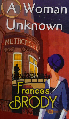 Frances Brody: Woman Unknown (2015, Thorndike Press)