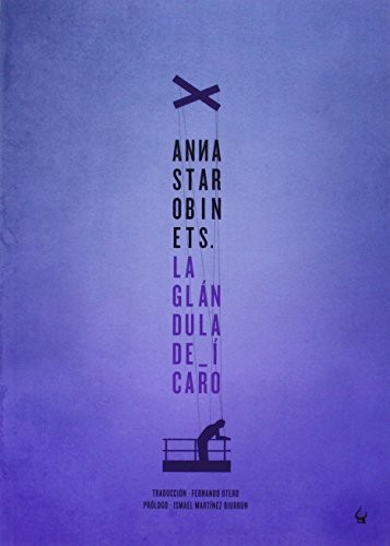 Fernando Otero Macías, Anna Starobinets: La glándula de Ícaro (Paperback, 2014, Nevsky Prospects S.L.)