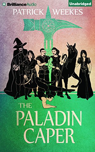 Patrick Weekes, Justine Eyre: The Paladin Caper (AudiobookFormat, 2015, Brilliance Audio)
