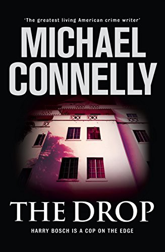 Michael Connelly: The Drop (Paperback, 2011, Allen & Unwin)