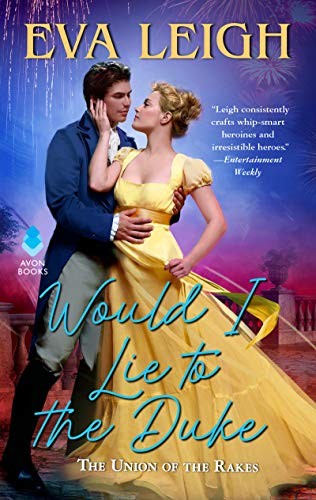 Eva Leigh: Would I Lie to the Duke (Paperback, 2020, Avon)