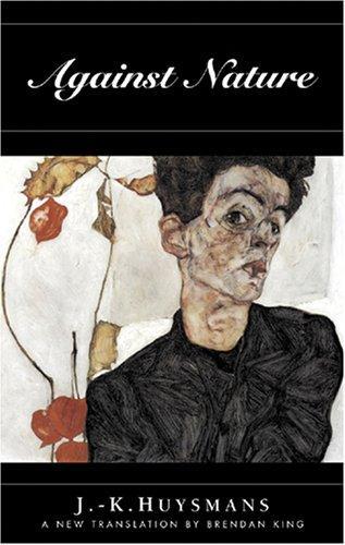 Joris-Karl Huysmans: Against Nature (2008)