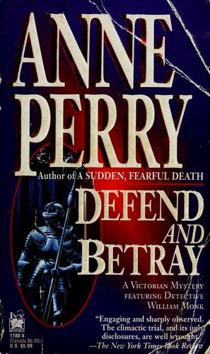 Anne Perry: Defend and betray (1993, Ivy Books)