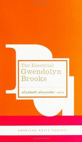 Gwendolyn Brooks: The Essential Gwendolyn Brooks (American Poets Project) (Hardcover, 2005, Library of America)