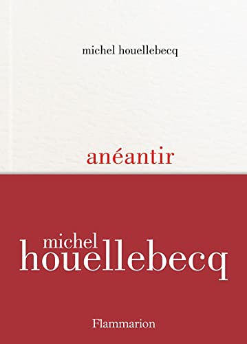 Michel Houellebecq: Anéantir (Hardcover, 2022, FLAMMARION)