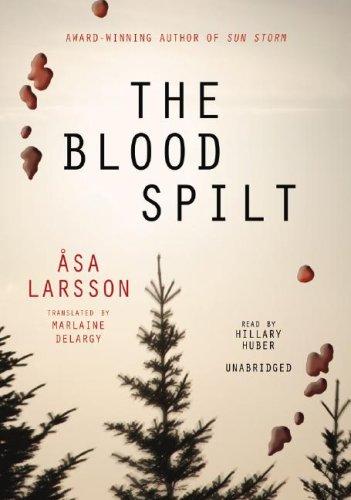 Asa Larsson: The Blood Spilt (2007, Blackstone Audio Inc.)