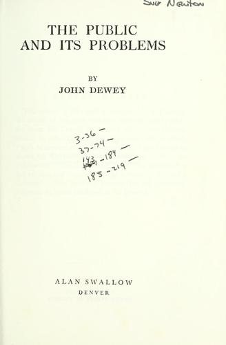 John Dewey: The public and its problems (1927, H. Holt and Company)