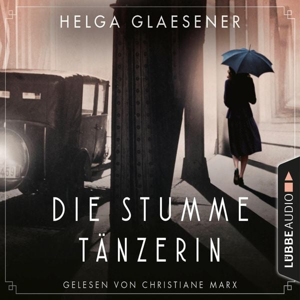 Helga Glaesener: Die Stumme Tänzerin (AudiobookFormat, German language, 2022, Lübbe Audio)