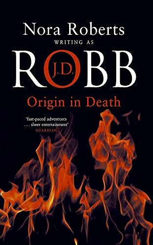 Nora Roberts: Origin in Death (2006, Piatkus Books)