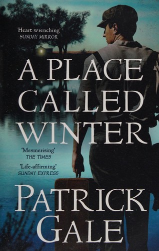 Patrick Gale: A place called winter (2015)