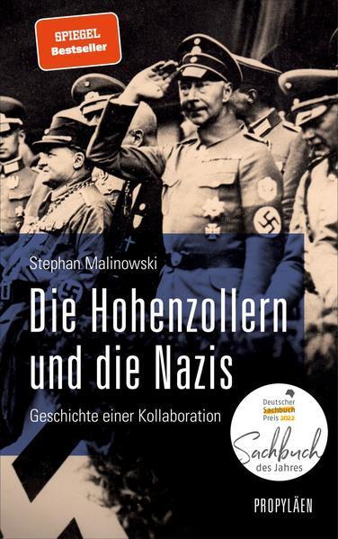 Stephan Malinowski: Die Hohenzollern und die Nazis (German language, 2021, Propyläen Verlag)
