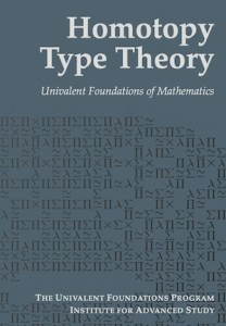 Homotopy Type Theory (2013, The Univalent Foundations Program Institute for Advanced Study)