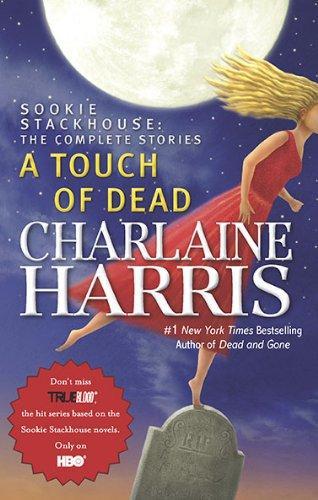 Charlaine Harris: A touch of dead (Hardcover, 2009)