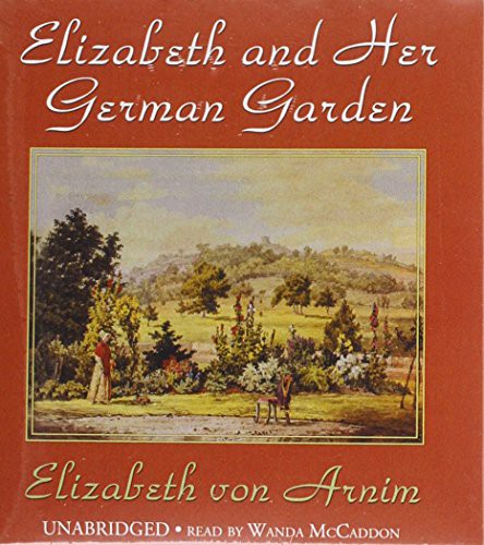 Wanda McCaddon, Elizabeth von Arnim: Elizabeth and Her German Garden (AudiobookFormat, 2013, Blackstone Audiobooks)
